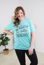 Load image into Gallery viewer, What Up Salty Beaches? Tee
