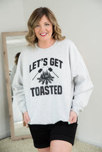 Load image into Gallery viewer, Let&#39;s Get Toasted Crewneck