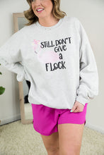 Load image into Gallery viewer, Still Don&#39;t Give a Flock Crewneck