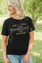 Load image into Gallery viewer, Don&#39;t Trade Your Authenticity Graphic Tee