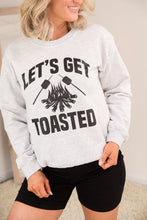 Load image into Gallery viewer, Let&#39;s Get Toasted Crewneck