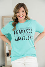 Load image into Gallery viewer, Become Fearless Become Limitless Tee