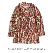 Load image into Gallery viewer, Things that Matter Cardigan