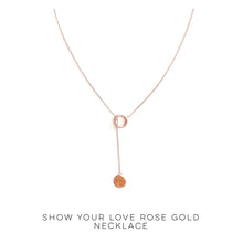 Load image into Gallery viewer, Show Your Love Rose Gold Necklace